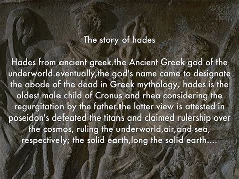 Myths Involving the Greek God Hades .